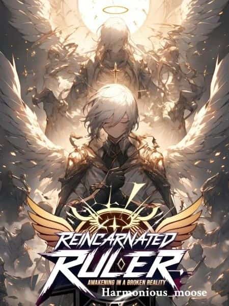 Reincarnated Ruler: Awakening in a Broken Reality novel cover