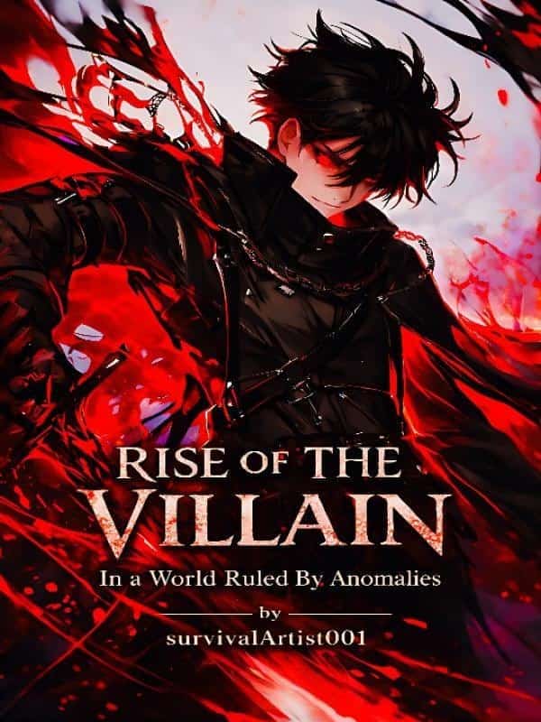 Rise Of The Villain : In a World Ruled By Anomalies novel cover