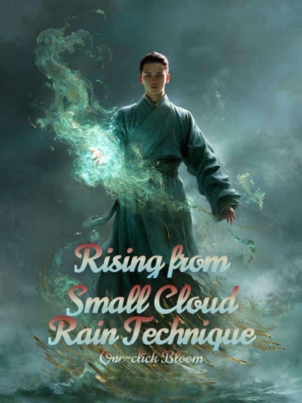 Rising from Small Cloud Rain Technique