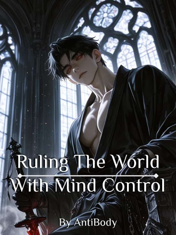 Ruling The World With Mind Control novel cover