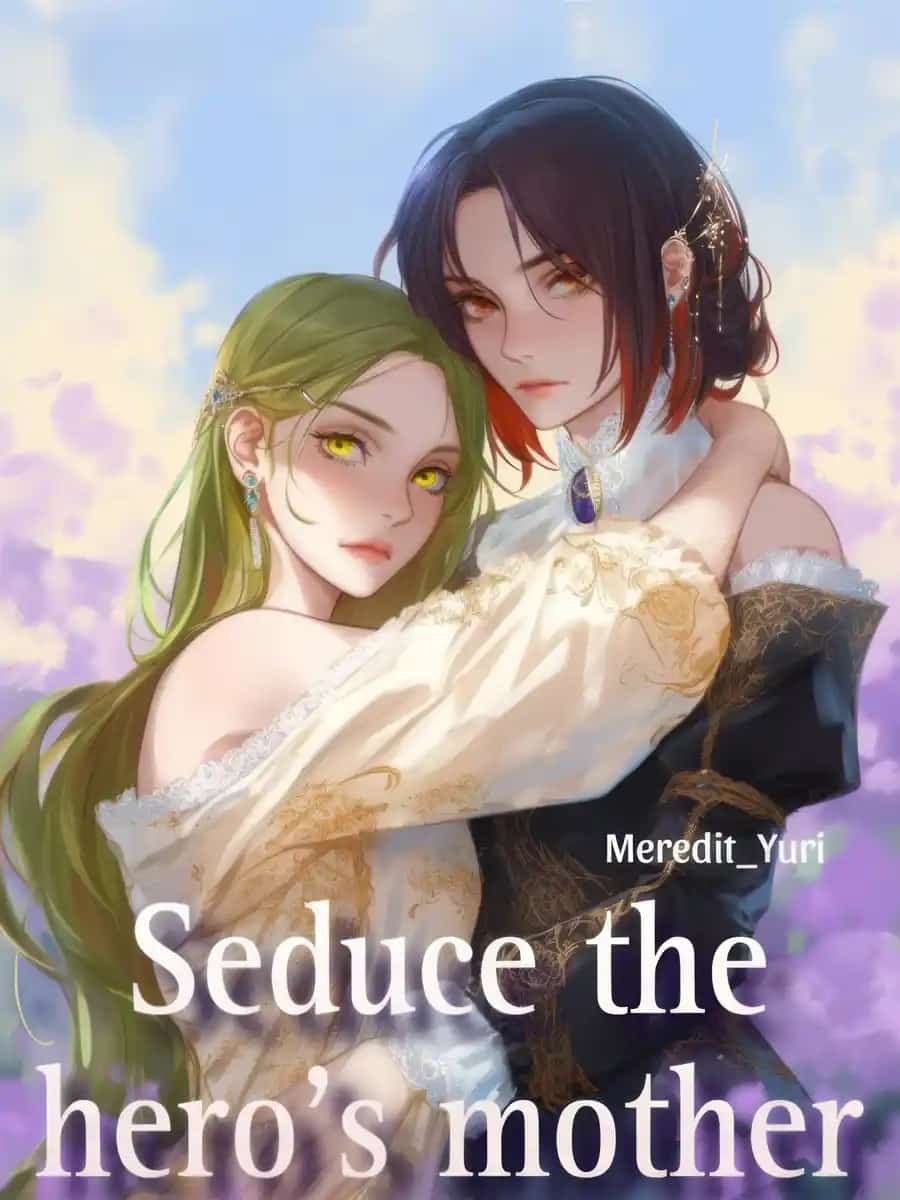 Seduce the hero's mother (GL) novel cover