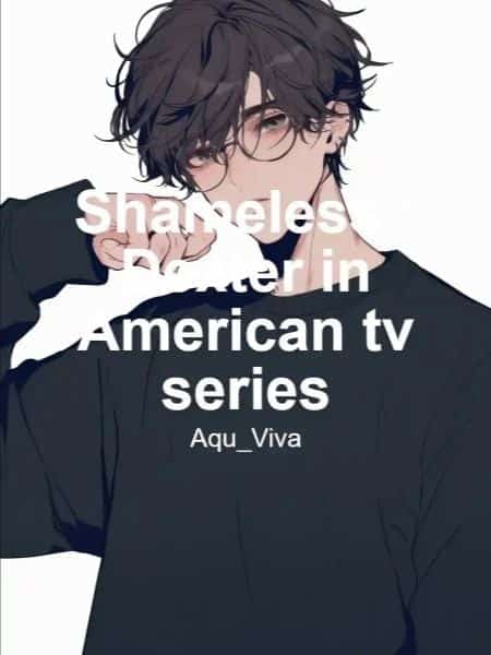 Shameless : Dexter in American tv series