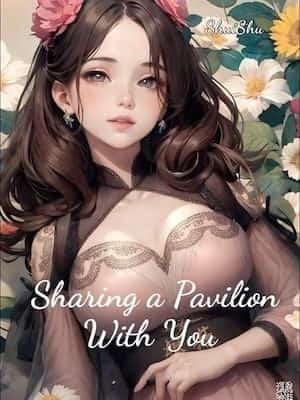 Sharing a Pavilion With You novel cover