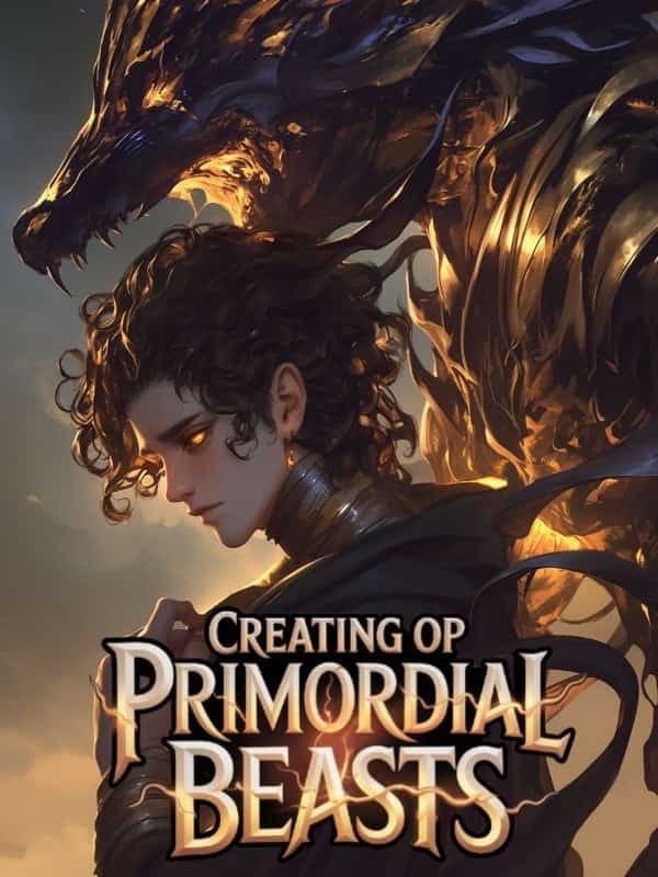 SSS Awakening: Creating Primordial Beasts To Be My Summons novel cover