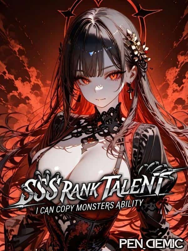 SSS Rank Talent: I can Copy Monsters Ability novel cover