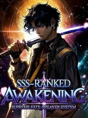 SSS-RANKED Awakening: Supreme Fate-breaker System novel cover