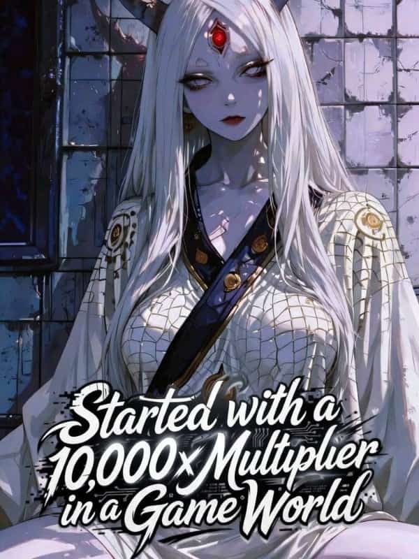 Started with a 10,000x Multiplier in a Game World