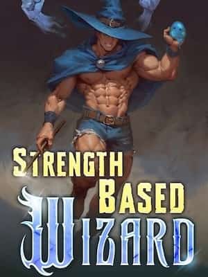 Strength Based Wizard novel cover