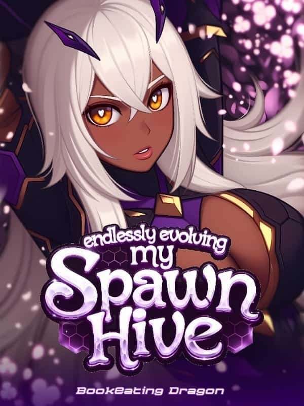 Strongest Hive Lord: Endlessly Evolving My Spawn Hive novel cover