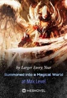Summoned into a Magical World at Max Level novel cover