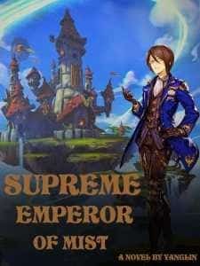 Supreme Emperor of Mist