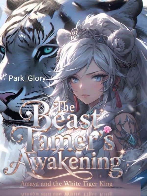 The Beast Tamer's Awakening: Amaya and the White Tiger King novel cover