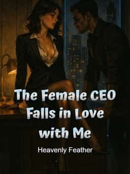 The Female CEO Falls in Love with Me novel cover