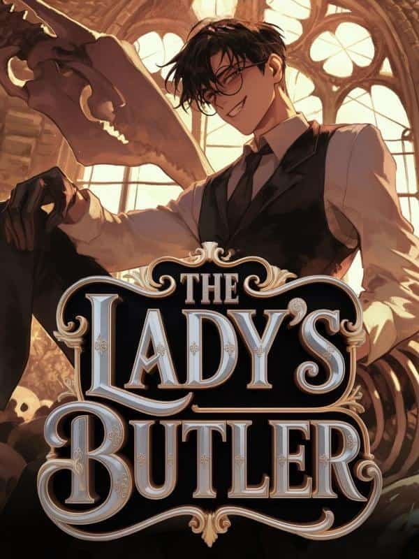 The Lady's Butler: I Reincarnated To Serve The Villainess novel cover