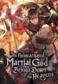 The Reincarnated Martial God Brings Down the Heavens