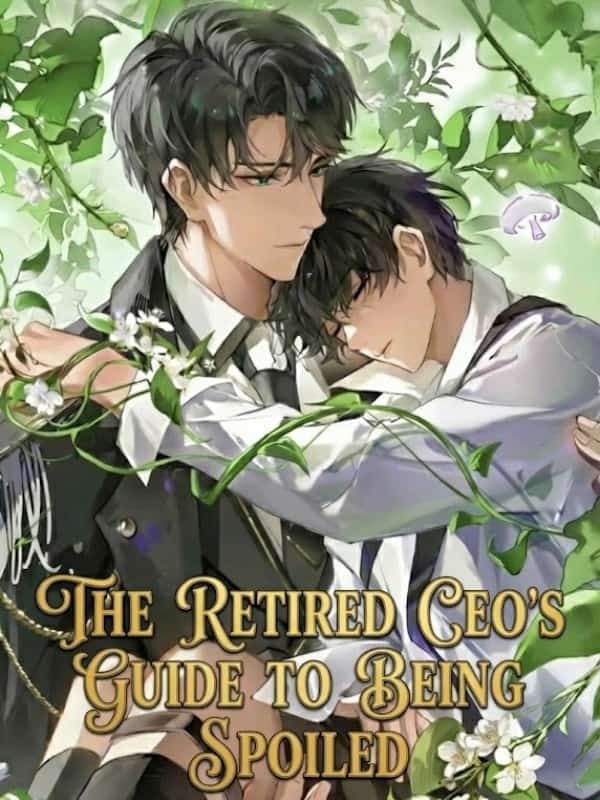 The Retired CEO's Guide To Being Spoiled novel cover