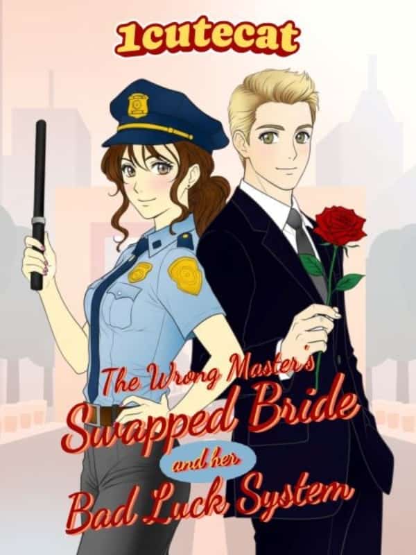 The Swapped Master's Bride And Her Bad Luck System. novel cover
