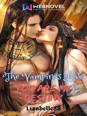 The Vampire's Love: You Are My Destiny