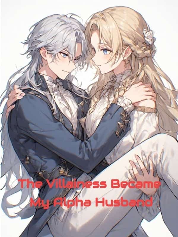The Villainess Became My Alpha Husband novel cover
