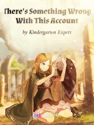 There's Something Wrong With This Account novel cover