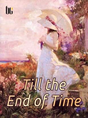 Till the End of Time