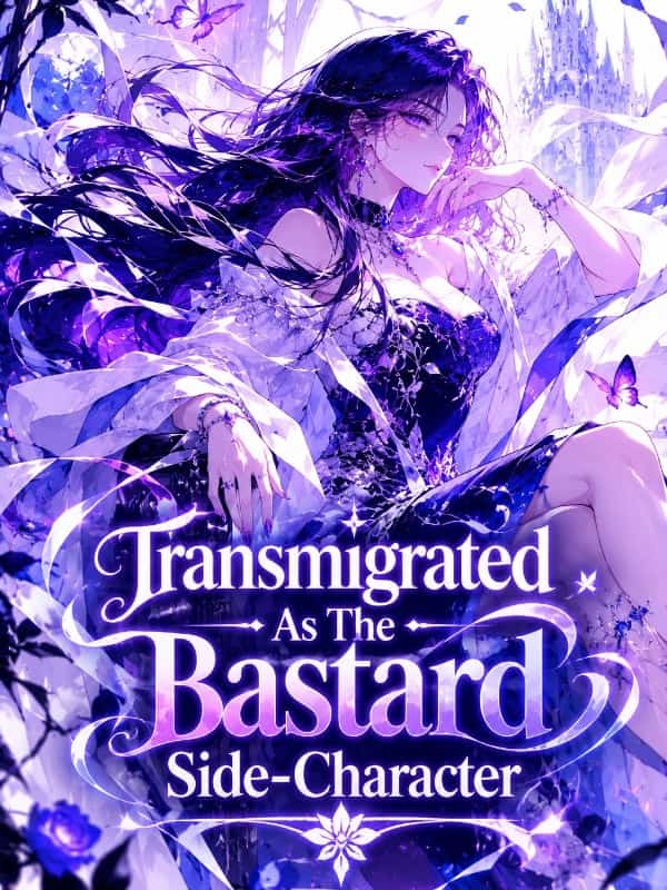 Transmigrated As The Bastard Side-Character novel cover