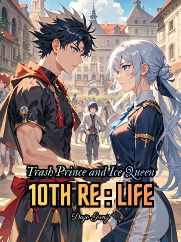 Trash Prince and Ice Queen 10th Re - Life novel cover