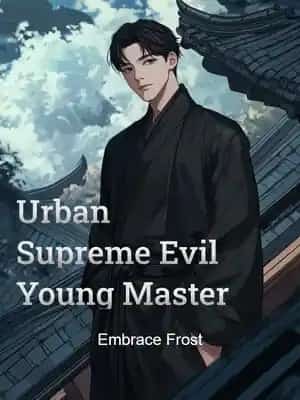 Urban Supreme Evil Young Master novel cover