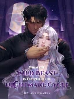 When the Wild Beast is Trapped in the Nightmare Cycle (BL) novel cover