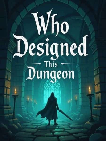 Who Designed This Dungeon novel cover