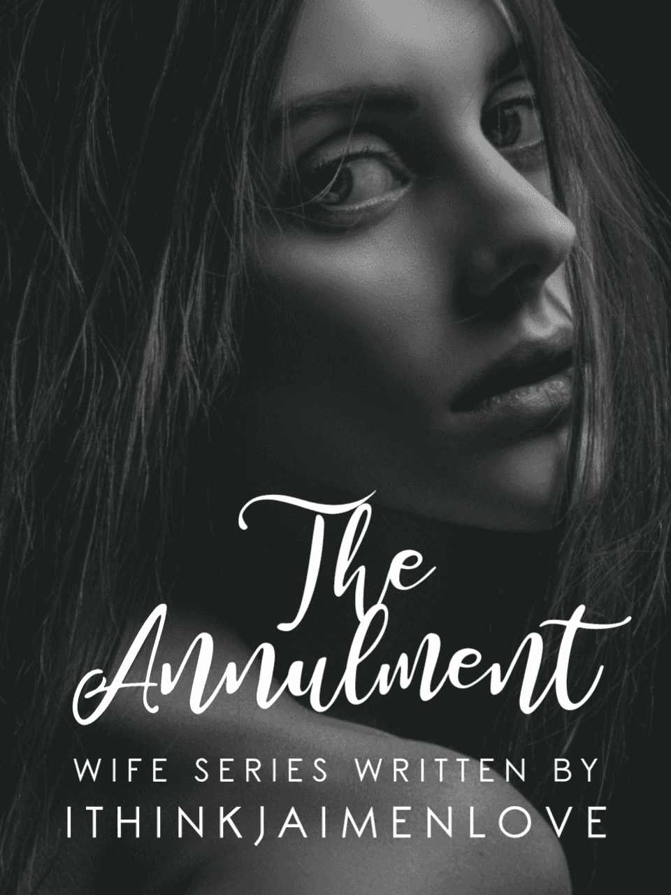 WIFE SERIES: The Annulment