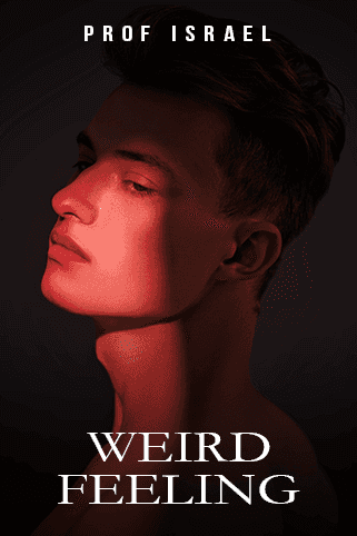 WEIRD FEELING