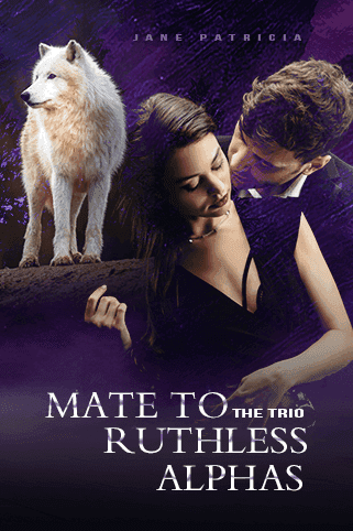 Mate To The Trio Ruthless Alphas