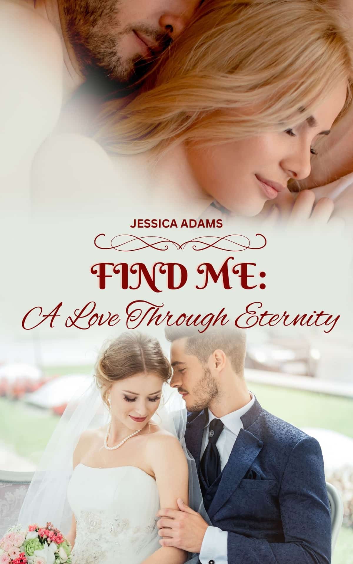FIND ME: A LOVE THROUGH ETERNITY