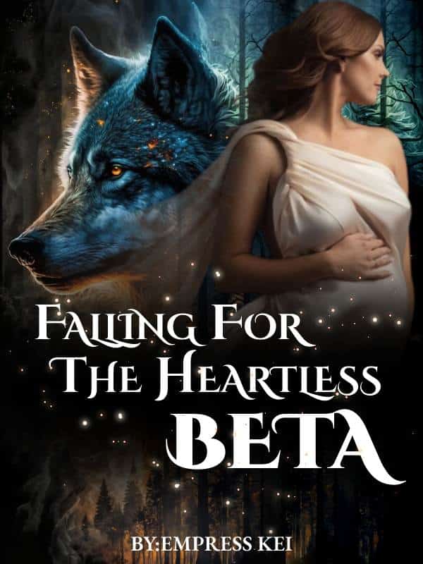 FALLING FOR THE HEARTLESS BETA novel cover