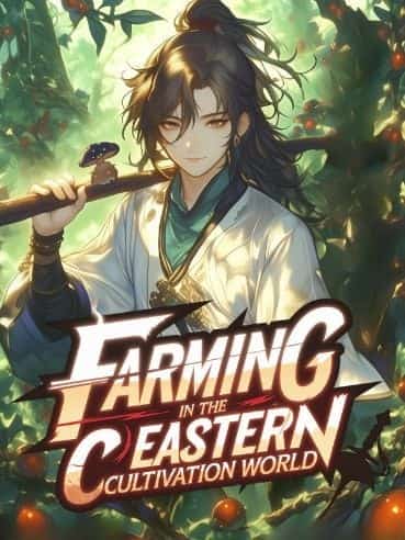 Farming In The Eastern Cultivation World novel cover