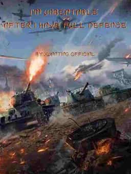 I'm Unbeatable After I Have Full Defense novel cover
