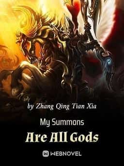 My Summons Are All Gods