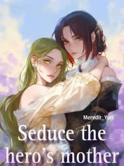 Seduce the hero's mother (GL) novel cover