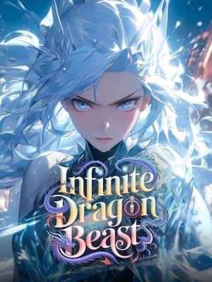 Infinite Dragon Beast: Taming Ice Dragons with SSS Ranked Talent novel cover