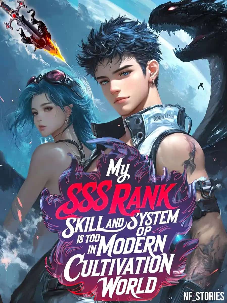 My SSS-Rank Skill and System is too OP in Modern Cultivation world novel cover