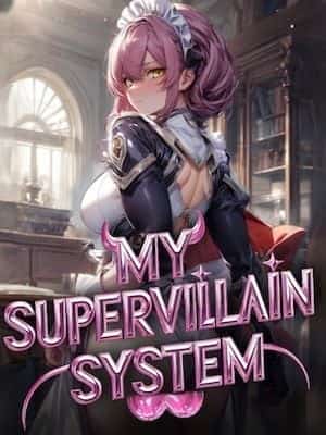 My SuperVillain System: Building Legion of SSS-Ranked SuperHeroines novel cover