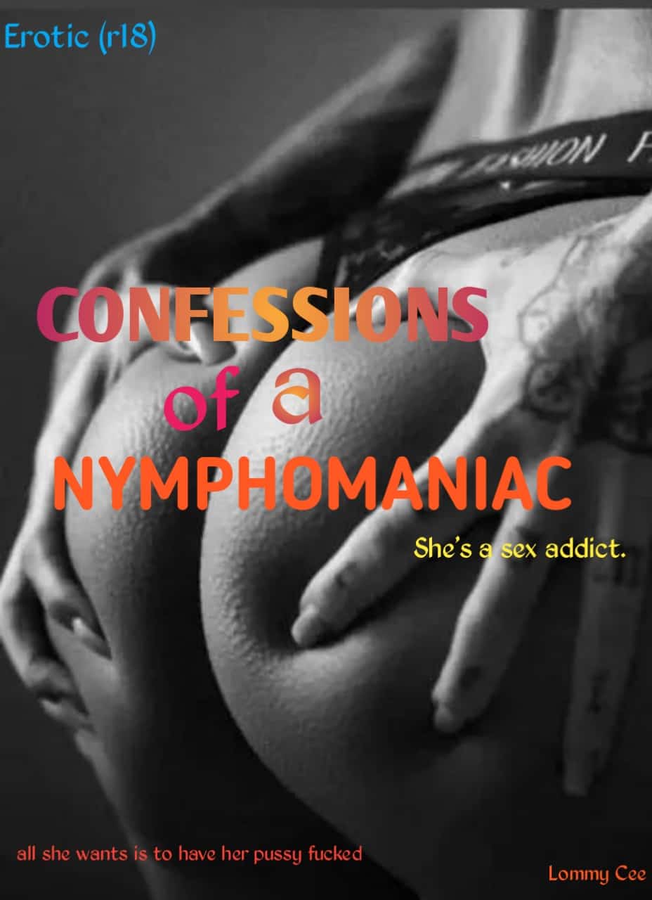 Confessions of a nymphomaniac (she's a sex addict) novel cover