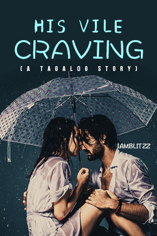 HIS VILE CRAVING (A Tagalog Story) novel cover