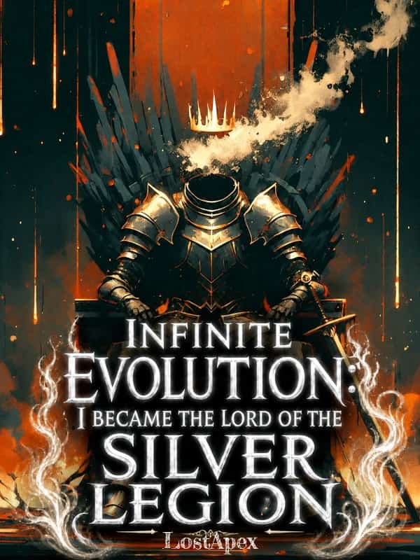 Unparalleled Evolution: I became the lord of the Silver Legion